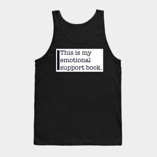 emotional support book Tank Top
